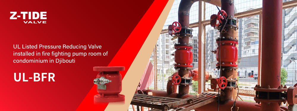 Z-Tide UL listed pressure reducing valve used in building fire protection system